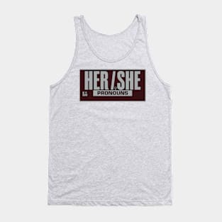 Her / She Pronouns, Yum! (brown background) Tank Top